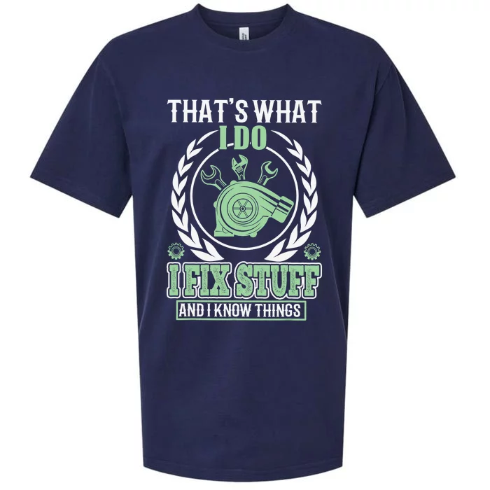 That's What I Do I Fix Stuff And I Know Things Sueded Cloud Jersey T-Shirt