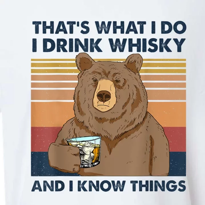 That's What I Do I Drink Whiskey And I Know Things Bear Tee Sueded Cloud Jersey T-Shirt