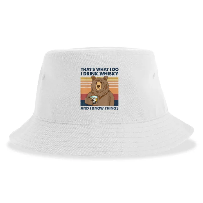 That's What I Do I Drink Whiskey And I Know Things Bear Tee Sustainable Bucket Hat