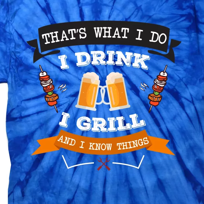 Thats What I Do I I Grill And Know Things Bbq Gift Tie-Dye T-Shirt