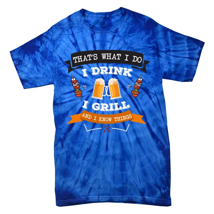 Thats What I Do I I Grill And Know Things Bbq Gift Tie-Dye T-Shirt