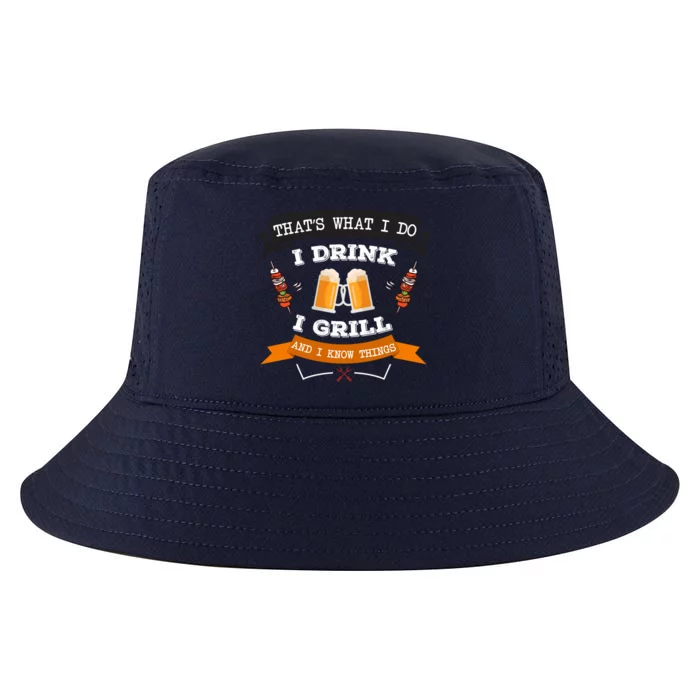 Thats What I Do I I Grill And Know Things Bbq Gift Cool Comfort Performance Bucket Hat