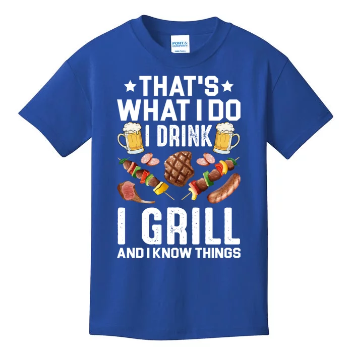 Thats What I Do I I Grill I Know Things Bbq Beer Gift Great Gift Kids T-Shirt