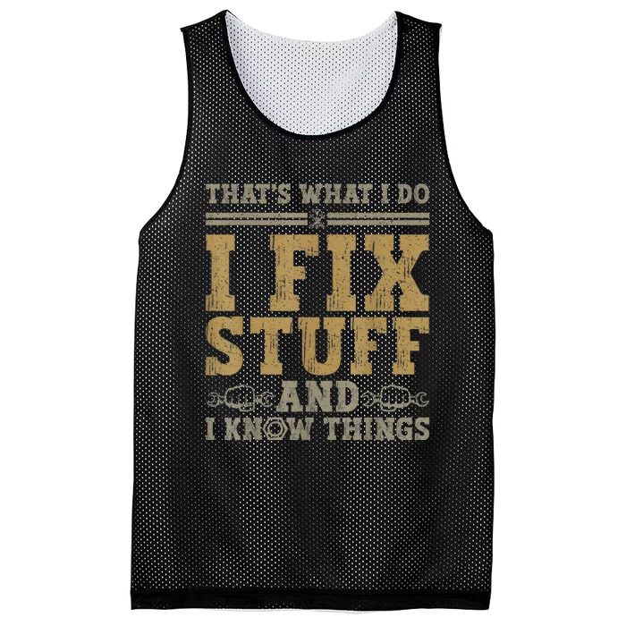 Thats What I Do I Fix Stuff And I Know Things Funny Men Mesh Reversible Basketball Jersey Tank