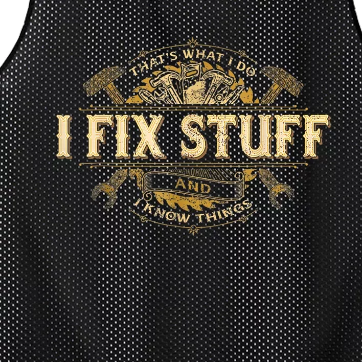 Thats What I Do I Fix Stuff And I Know Things Funny Men Mesh Reversible Basketball Jersey Tank