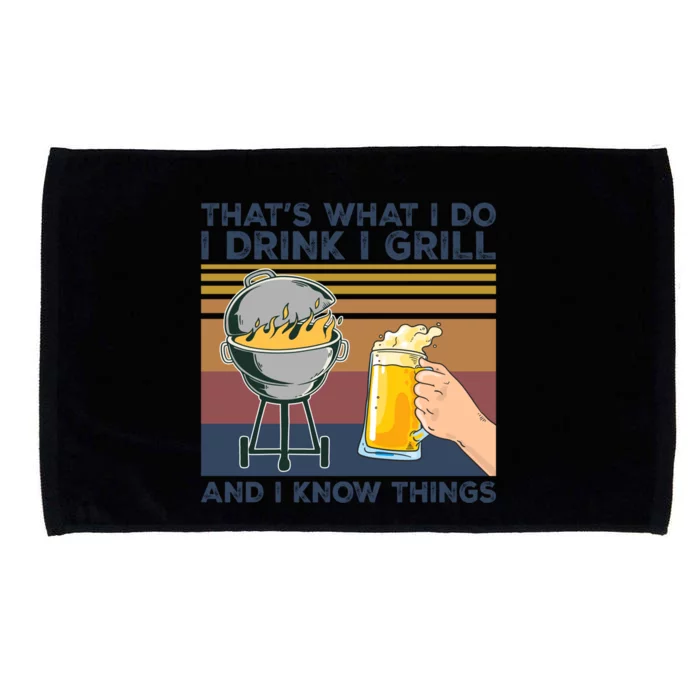 Thats What I Do I I Grill I Know Things Funny Gift Microfiber Hand Towel