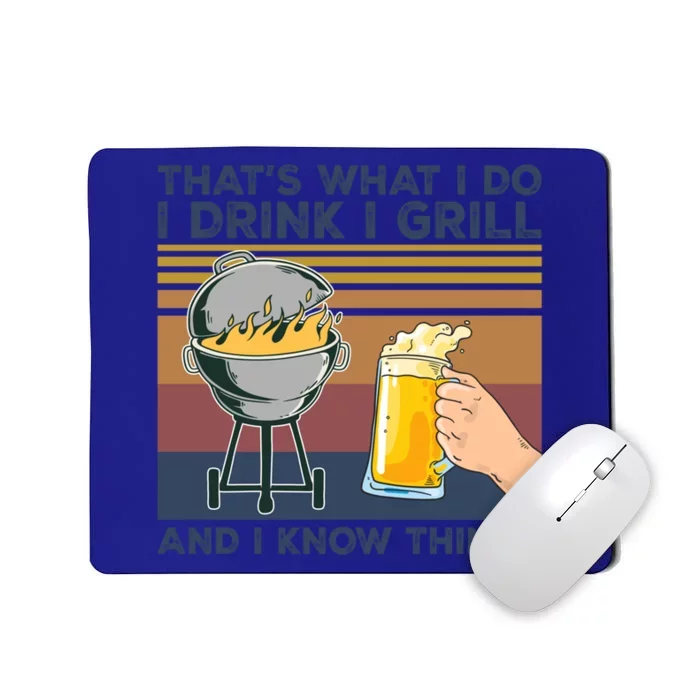 Thats What I Do I I Grill I Know Things Funny Gift Mousepad