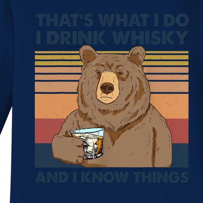 Thats What I Do I Drink Whiskey And I Know Things Bear Tee Baby Long Sleeve Bodysuit