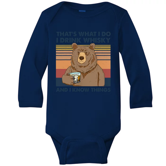 Thats What I Do I Drink Whiskey And I Know Things Bear Tee Baby Long Sleeve Bodysuit