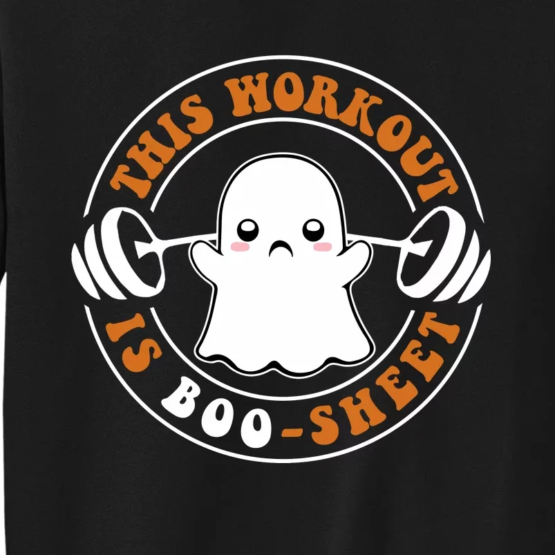 This Workout Is Boo Sheet Funny Cute Gym Ghost Halloween Sweatshirt