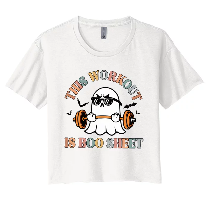 This Workout Is Boo Sheet Halloween Ghoul Ghost Women's Crop Top Tee