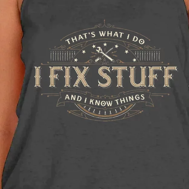 ThatS What I Do I Fix Stuff And I Know Things Women's Knotted Racerback Tank