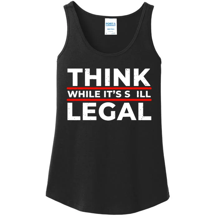 Think While It's Legal Ladies Essential Tank