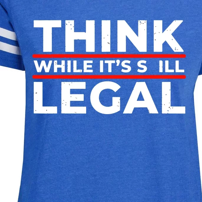 Think While It's Legal Enza Ladies Jersey Football T-Shirt