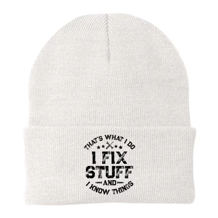 ThatS What I Do I Fix Stuff And I Know Things Knit Cap Winter Beanie