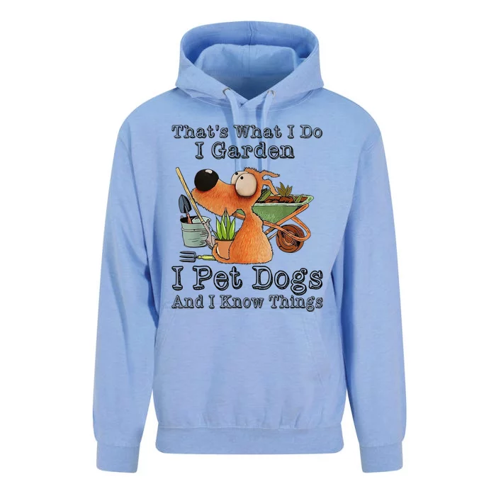 Thats What I Do I Garden I Pet Dogs And I Know Things Unisex Surf Hoodie