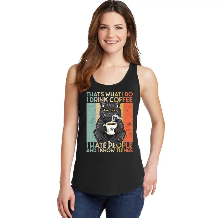 That's What I Do I Drink Coffee I Hate People And I Know cat Ladies Essential Tank