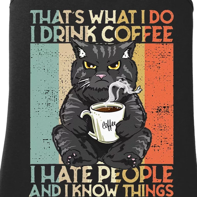 That's What I Do I Drink Coffee I Hate People And I Know cat Ladies Essential Tank