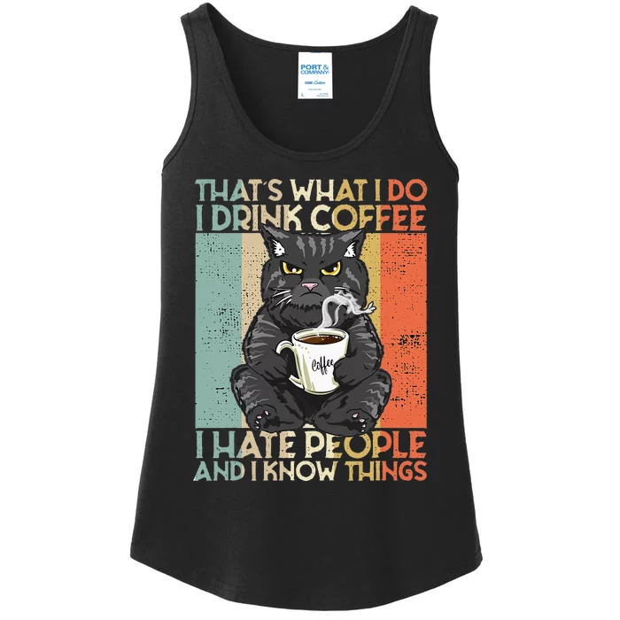 That's What I Do I Drink Coffee I Hate People And I Know cat Ladies Essential Tank