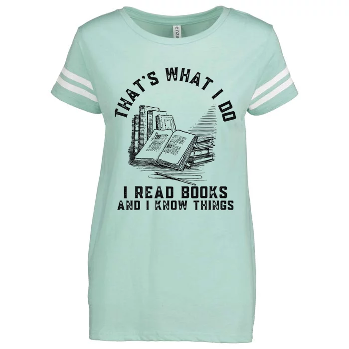 That's What I Do I Read Books And I Know Things Book Lover Enza Ladies Jersey Football T-Shirt