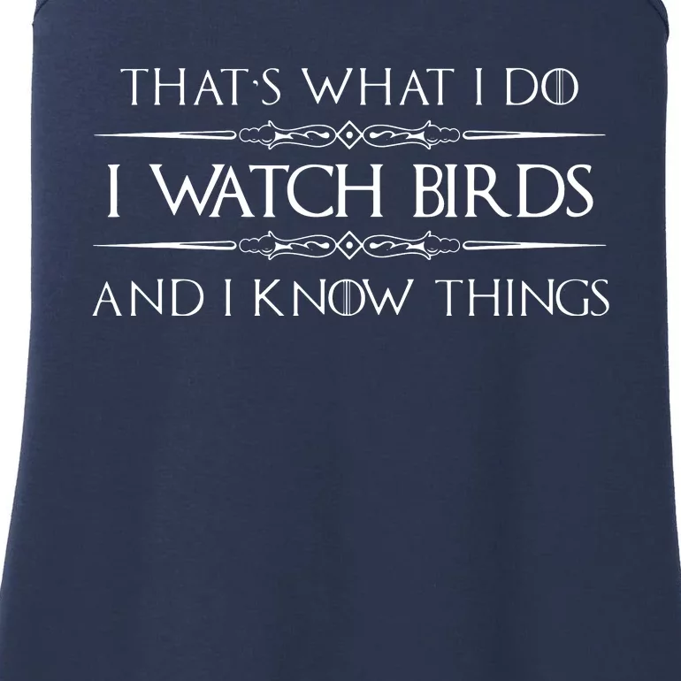 That's What I Do I Like Birds And I Know Things Ladies Essential Tank