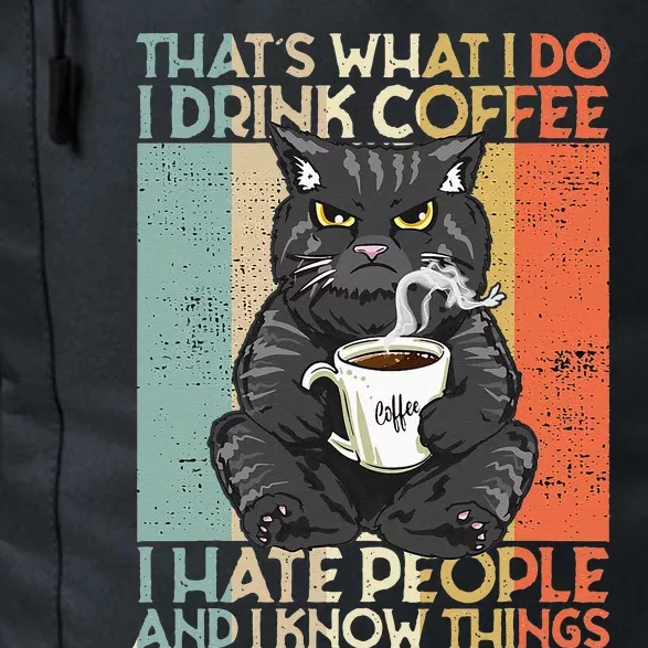 That's What I Do I Drink Coffee I Hate People And I Know cat Daily Commute Backpack