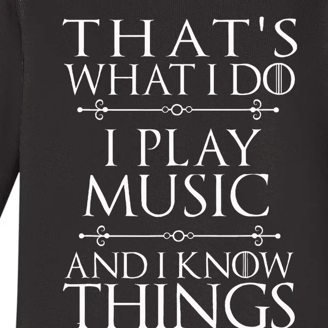 That's What I Do I Play Music Cool Musician Gift Baby Long Sleeve Bodysuit