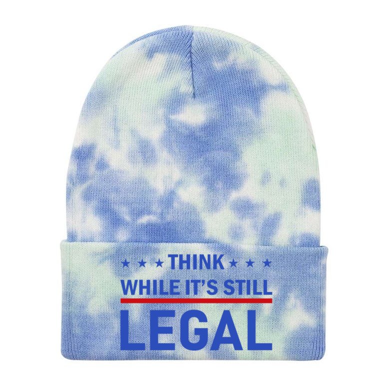 Think While It's Still Legal Tie Dye 12" Knit Beanie