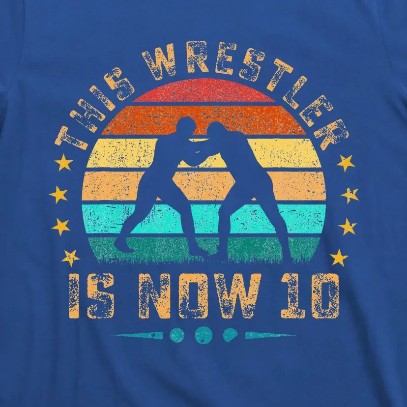 This Wrestler Is Now 10 Birthday T-Shirt