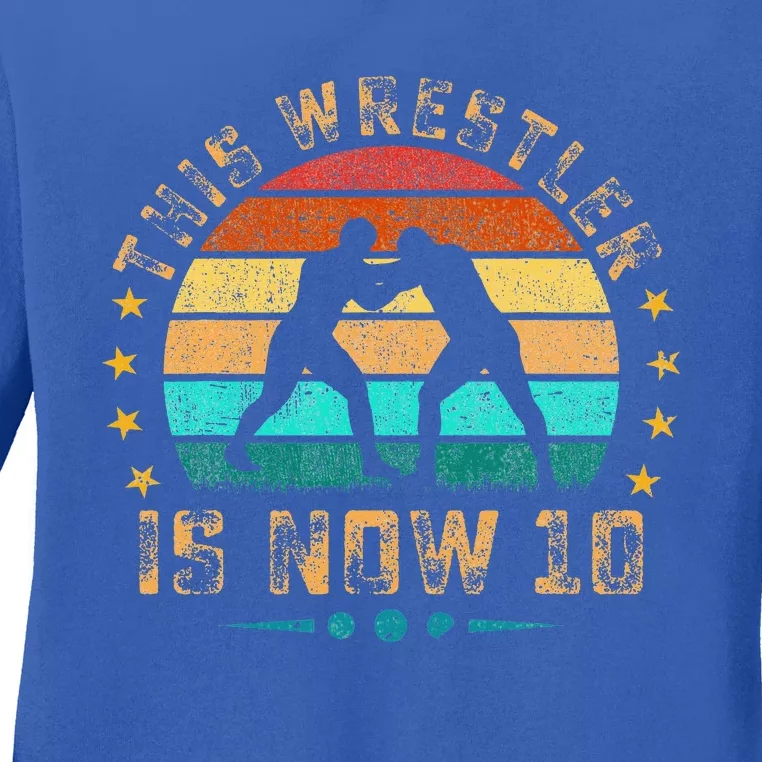 This Wrestler Is Now 10 Birthday Ladies Long Sleeve Shirt