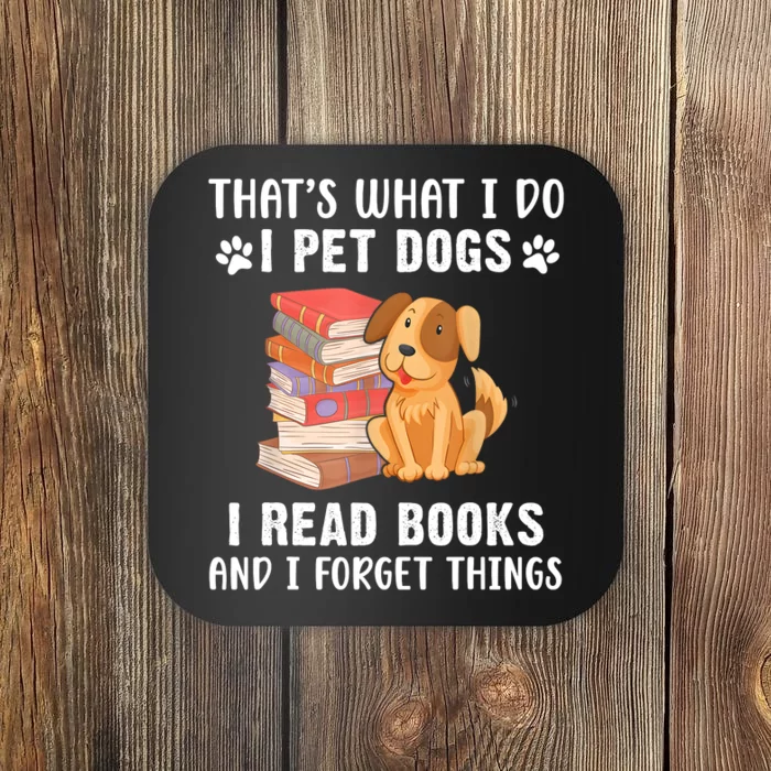 That What I Do I Pet Dogs I Play Guitars & I Know Things Dog Coaster