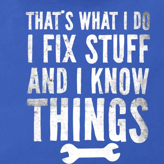 Thats What I Do I Fix Stuff And I Know Things Funny Mechanic Gift Zip Tote Bag