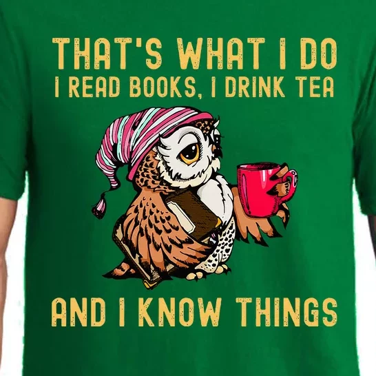 ThatS What I Do I Read Books Drink Tea And I Know Things Pajama Set