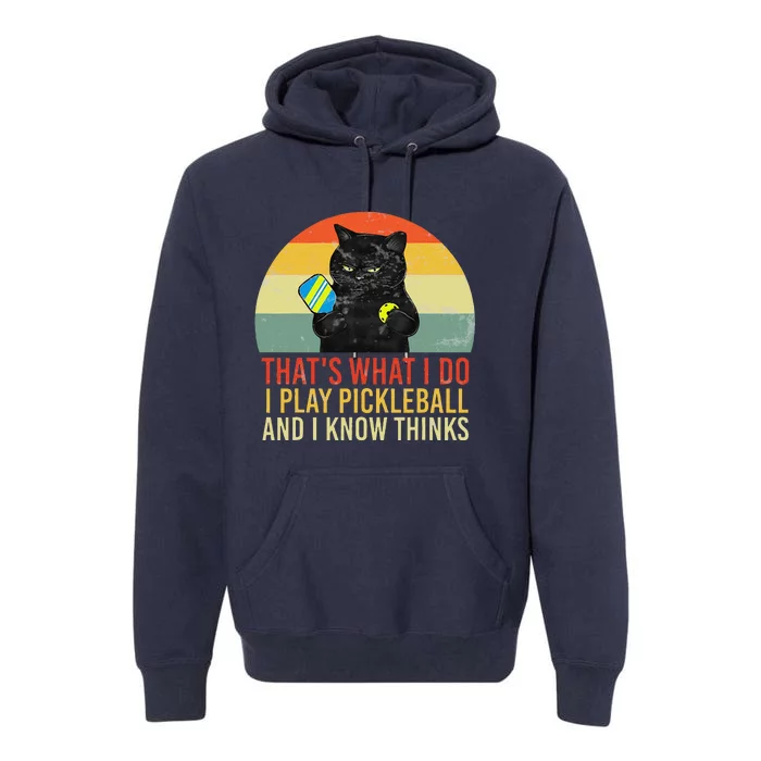 ThatS What I Do Cat Lovers Paddleball Player Pickleball Premium Hoodie