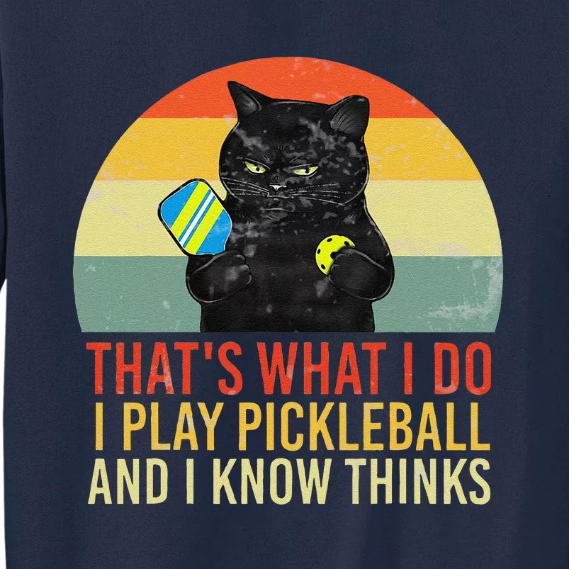 ThatS What I Do Cat Lovers Paddleball Player Pickleball Tall Sweatshirt