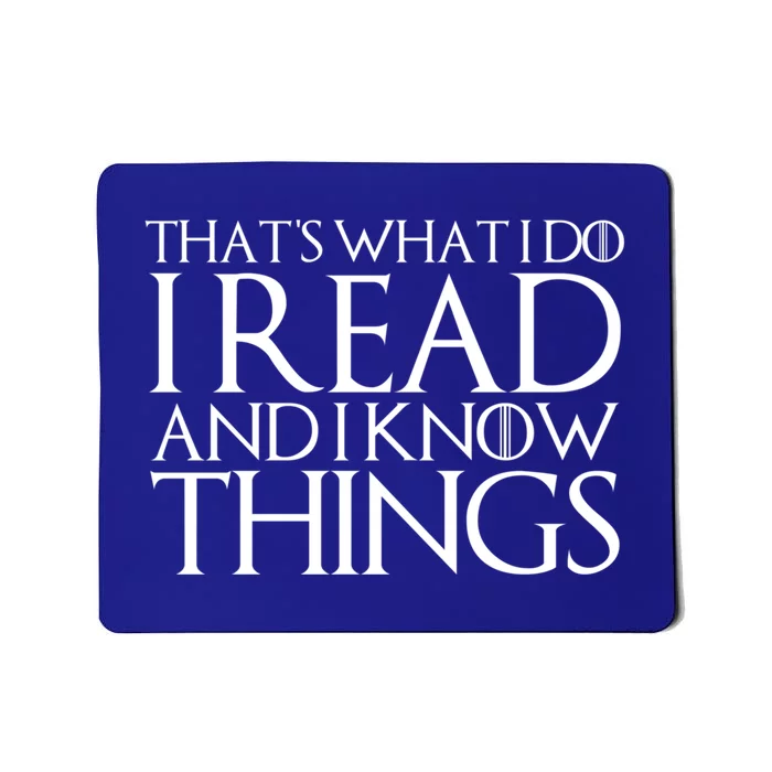 That's What I Do I Read And I Know Things Cool Gift Mousepad