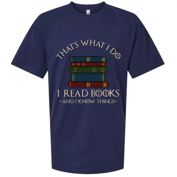 ThatS What I Do I Read Books And I Know Things Sueded Cloud Jersey T-Shirt