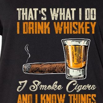 Thats What I Do Drink Whiskey Smoke Cigars And I Know Things Women's V-Neck Plus Size T-Shirt