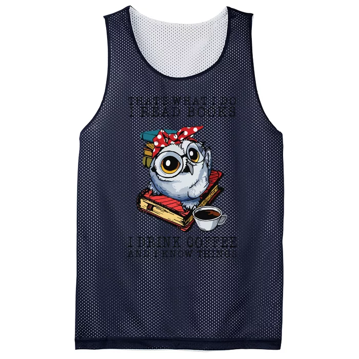 Thats What I Do I Read Books I Drink Coffee Owl Mesh Reversible Basketball Jersey Tank