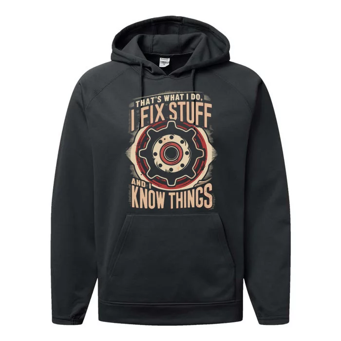 ThatS What I Do I Fix Stuff Vintage Mechanic Graphic Performance Fleece Hoodie