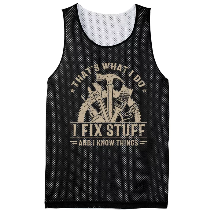 ThatS What I Do I Fix Stuff And I Know Things Mesh Reversible Basketball Jersey Tank