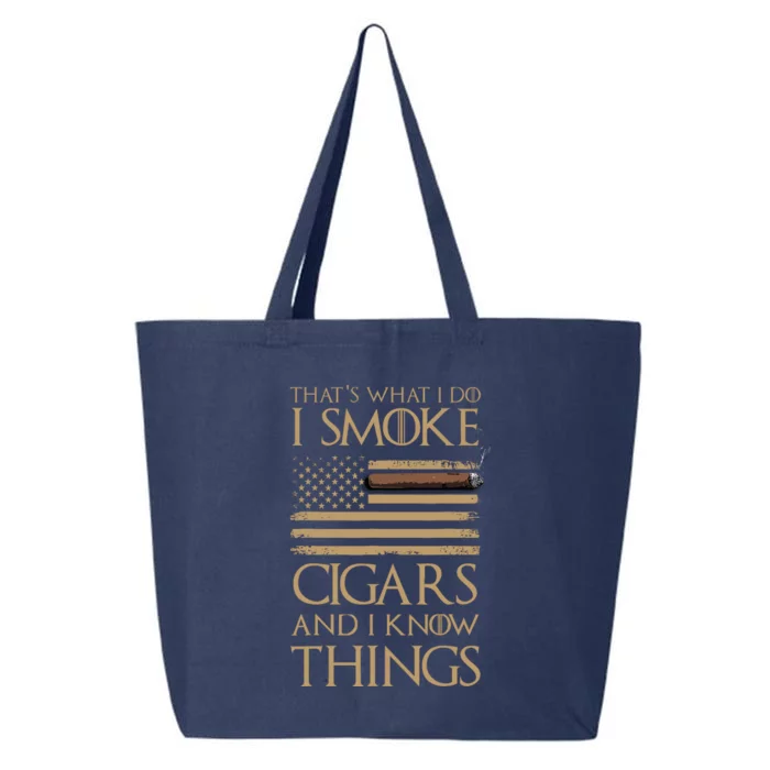 ThatS What I Do I Smoke Cigars And I Know Things 25L Jumbo Tote