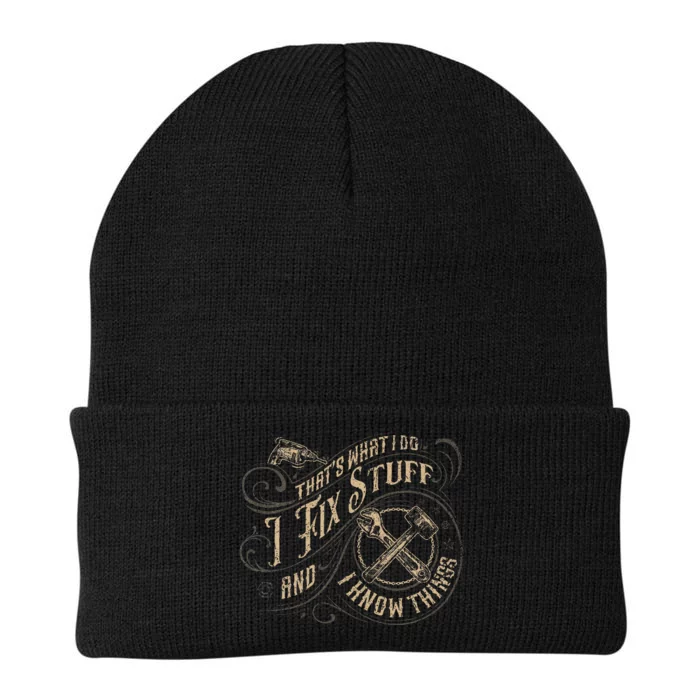 ThatS What I Do I Fix Stuff And I Know Things Knit Cap Winter Beanie