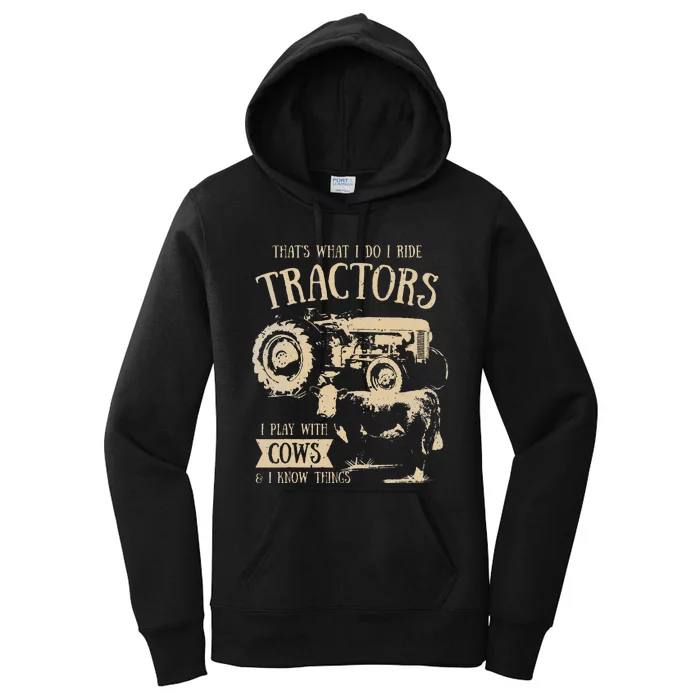 Thats What I Do I Ride Tractors Funny Farmer Cowboy Gift Women's Pullover Hoodie