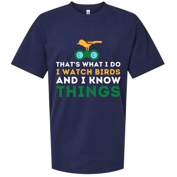 Thats What I Do I Watch Birds And I Know Things Birding Sueded Cloud Jersey T-Shirt