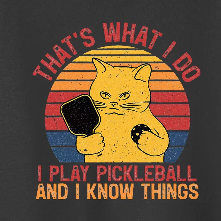 Thats What I Do Cat Lovers Paddleball Player Pickleball Toddler T-Shirt