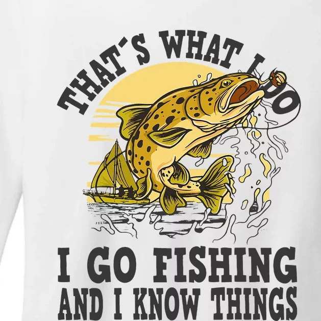 Thats What I Do I Go Fishing Womens CVC Long Sleeve Shirt