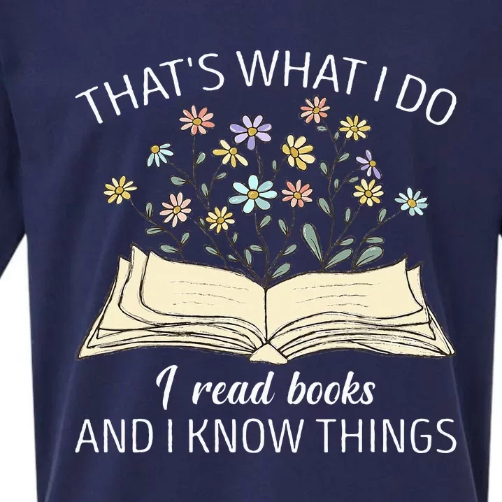 ThatS What I Do I Read Books And I Know Things Book Lovers Sueded Cloud Jersey T-Shirt