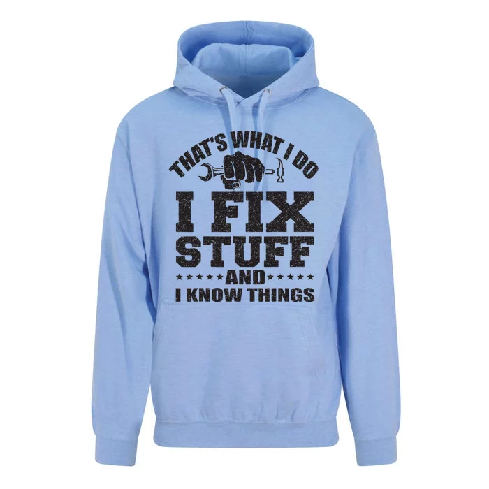 Thats What I Do I Fix Stuff And I Know Things Unisex Surf Hoodie