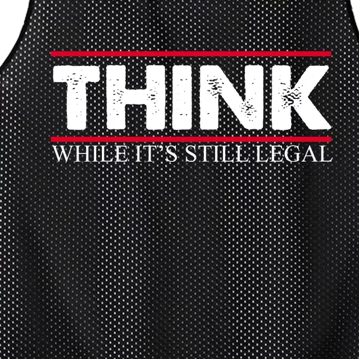 Think While It's Still Legal Distressed Mesh Reversible Basketball Jersey Tank